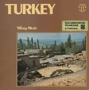 LP - Various - Turkey: Village Music (Chants Et Dances Enregistrés Dans Des Villages Turcs)