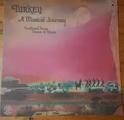 LP - Karayılan Duo, Mustafa Kandıralı & Ensemble, Ferhat Özyakupoğlu a.o. - Turkey: A Musical Journey - Traditional Songs, Dances & Rituals