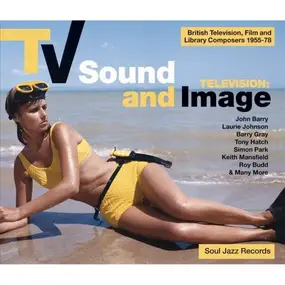 SOUL JAZZ RECORDS PRESENTS/VARIOUS - TV Sound And Image (Pt.1)