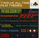 LP - The Big Country, Laura, Friendly Persuasion a.o. - Twelve All Time Film Themes