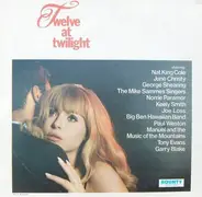Various - Twelve At Twilight