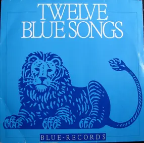 Various Artists - Twelve Blue Songs