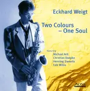 Eckard Weigt - Two Colours, One Soul