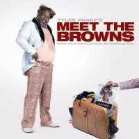 Various - Tyler Perry's Meet The Browns (Music From And Inspired By The Motion Picture)