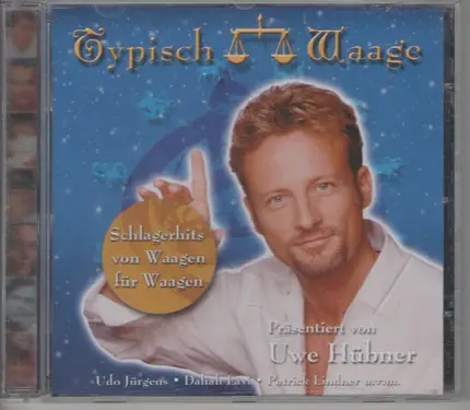 Udo Jürgens, Paola, Freddy Quinn, a.o. - Typisch Waage - Schlagerhits Von Waagen Für Waagen