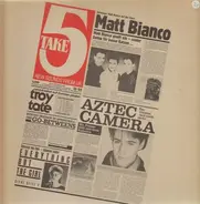 Aztec Camera, Matt Bianco a.o. - Take Five