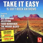 CD - Electric Light Orchestra / Todd Rundgren a.o. - Take It Easy (15 Soft Rock Anthems) - Still Sealed