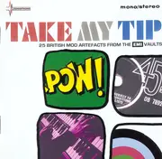 CD - Various - Take My Tip • 25 British Mod Artefacts From The EMI Vaults