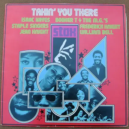 William Bell, Soul Children a.o. - Takin' You There - Stax Sampler