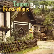 Various - Tannen • Birken • Försterhaus