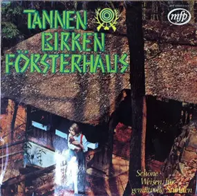 Various Artists - Tannen, Birken, Försterhaus