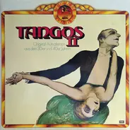 Juan Llossas, Eduardo Bianco a.o. - Tangos II - Original-Aufnahmen Aus Den 30er Und 40er Jahren