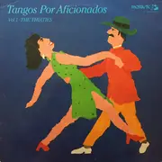 LP - Various - Tangos Por Aficionados Vol. 1 The Thirties - Mono