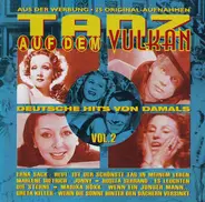 Greta Keller / Orchester Teddy Stauffer / Tatjana Sais - Tanz Auf Dem Vulkan - Deutsche Hits Von Damals Vol. 2