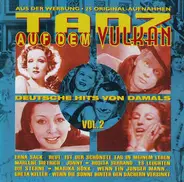 Greta Keller / Orchester Teddy Stauffer / Tatjana Sais - Tanz Auf Dem Vulkan - Deutsche Hits Von Damals Vol. 2