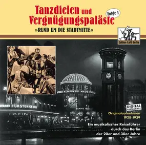 Various Artists - Tanzdielen Und Vergnügungspaläste Folge 1 - 'Rund Um Die Stadtmitte'