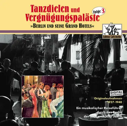 Various - Tanzdielen Und Vergnügungspaläste Folge 3 - 'Berlin Und Seine Grandhotels'