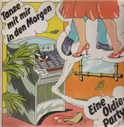 Gerhard Siebholz - Tanze mit mir in den Morgen - Eine Oldie Party