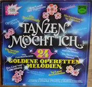 LP - Various - Tanzen Möcht' Ich ... - 24 Goldene Operetten-Melodien