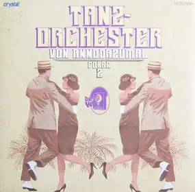 Various Artists - Tanzorchester von Annodazumal Folge 2