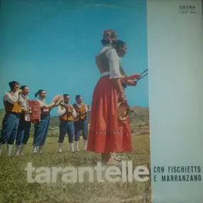 Various Artists - Tarantelle Con Fischietto E Marranzano