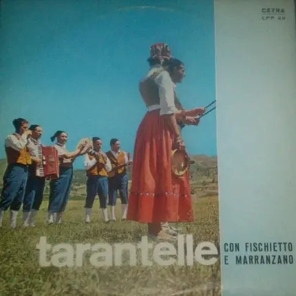 Tarantelle Con Fischietto E Marranzano - Tarantelle Con Fischietto E Marranzano
