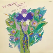 Magda Kalmár & András Molnár / Melis György / Mensáros László - Te Vagy A Vágy - Gyöngy Pál Dalai