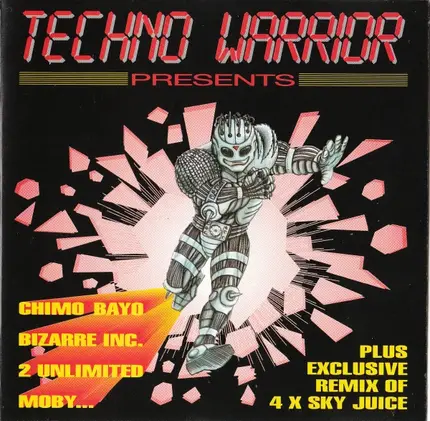 Chimo Bayo, Bizrre Inc, The Object - Techno Warrior