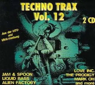 Liquid Bass / Love Inc. / The Prodigy a.o. - Techno Trax Vol. 12