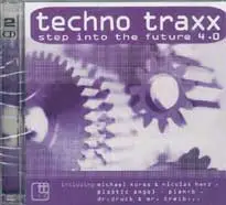 Plastic Angel, Plan-B, Active Edge... - Techno Traxx - Step Into The Future 4.0