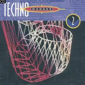 Fabiola, King Arthur, O-Zone a.o. - Techno Mancer 2 - Mindbending Climax