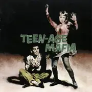CD - Chuck Wesley / Bill Swing / Amon Greer a.o. - Teen-Age Mafia