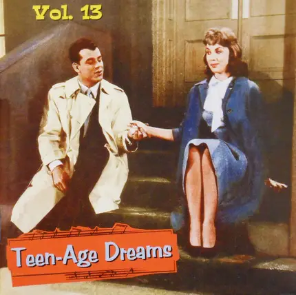 Larry Hall / Nicky Dee / Johnny McKay a.o. - Teen-Age Dreams Vol. 13