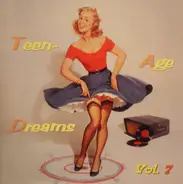 Tony Casanova / Bobby Swanson - Teen-Age Dreams Vol. 7