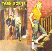 CD - Stan Robinson, Shorty Sergent, Lee Chandler et al. - Teen Scene! Vol. 6
