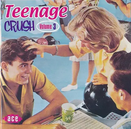 Terry Stafford, Little Willie John, Fabian... - Teenage Crush Volume.3