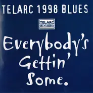 Various - Telarc Blues Sampler 1998: Everybody's Gettin' Some
