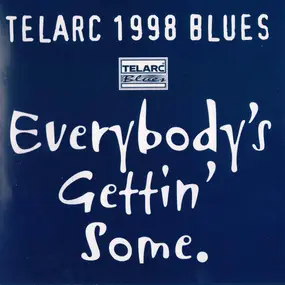Various Artists - Telarc Blues Sampler 1998: Everybody's Gettin' Some