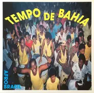 Celso Bahia, Moraes Moreira a.o. - Tempo De Bahia