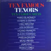 LP - Placido Domingo / Luciano Pavarotti a.o. - Ten Famous Tenors Ten Famous Arias