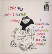 Jimmy Joyce a.o. - Terribly Sophisticated Songs (A Collection Of Unpopular Songs For Popular People)