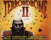 The Chosen Few - Terrordrome II (The Hardcore Cyberpunk 21st Century Gabba Trance)
