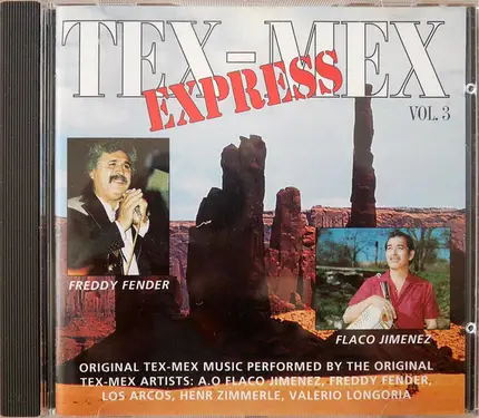 Flaco Jimenez, Freddy Fender, Los Hermanos Farias, ... - Tex-Mex Express Vol. 3