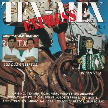 Los Terribles del norte, Mingo Salvidar, Los Dos Gilbertos, ... - Tex-Mex Express Vol. 4
