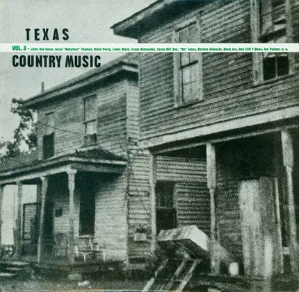 Little Hat Jones / Texas Alexander / Oak Cliff T-Bone / etc - Texas Country Music Vol. 3