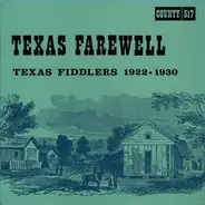 Various - Texas Farewell (Texas Fiddlers 1922-1930)