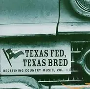 Guy Clark, Rodney Crowell, Chris Knight - Texas Fed, Texas Bred (Redefining Country Music, Vol.1)