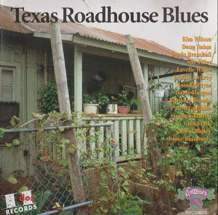 Kim Wilson, Doug Sahm a.o. - Texas Roadhouse Blues