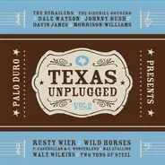 The Derailers, Johnny Bush, Davin James - Texas Unplugged Vol. 2