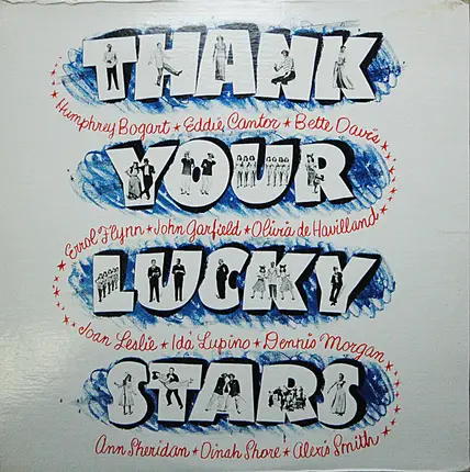 Eddie Contor, Ida Lupino a.o. - Thank Your Lucky Stars - Original Soundtrack Recording